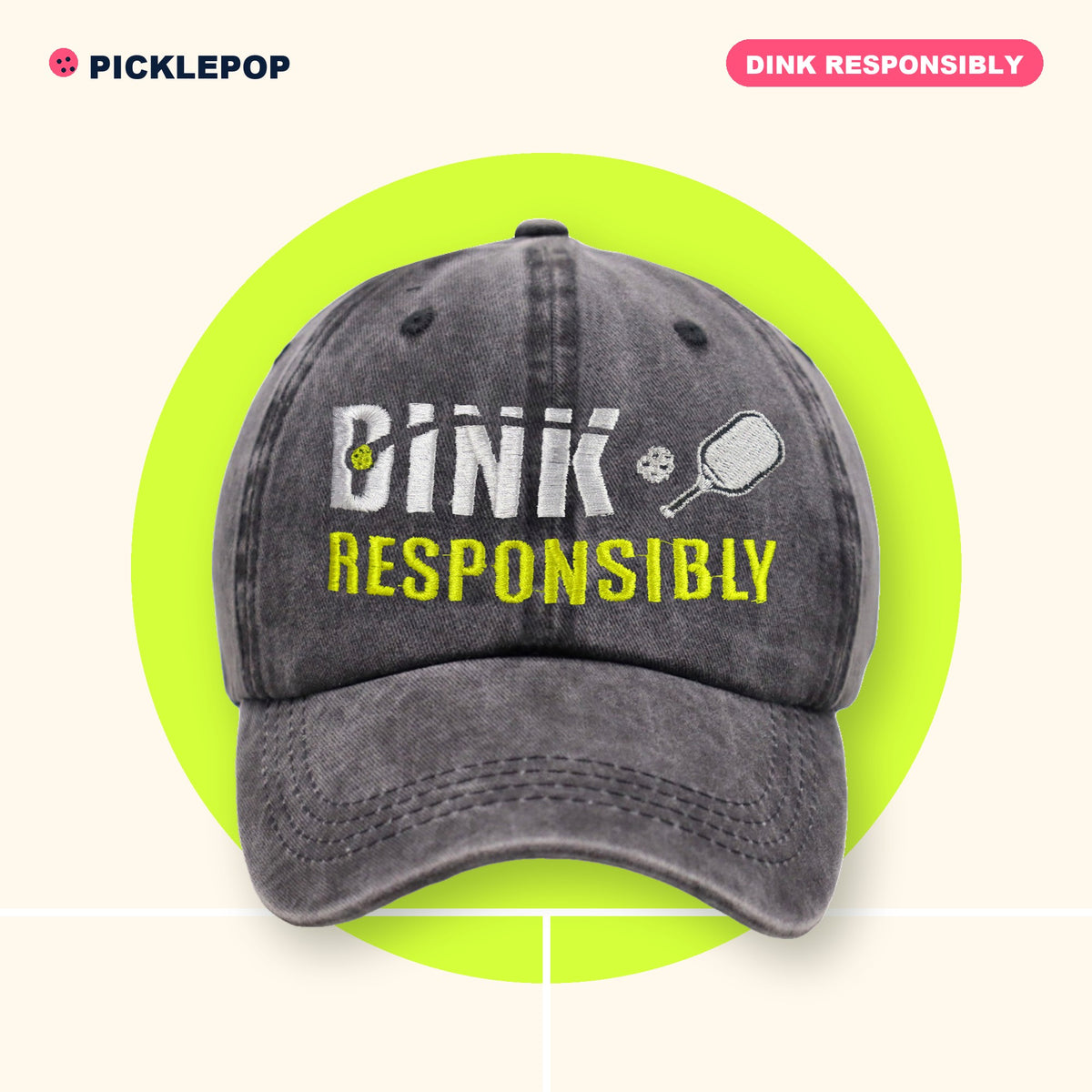 Dink Responsibly Cap