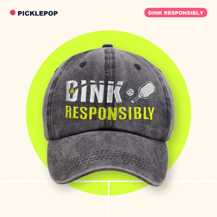 Dink Responsibly Cap