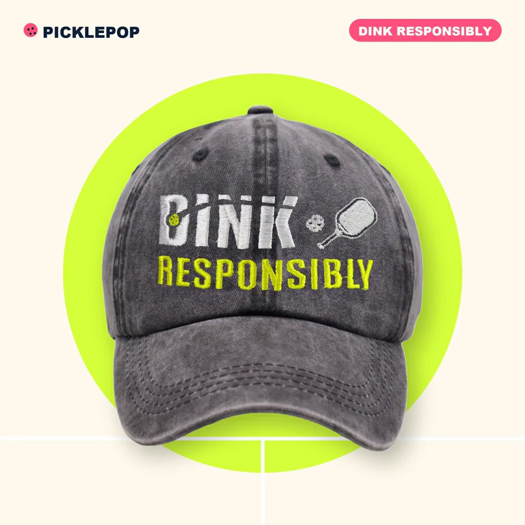 Dink Responsibly Cap video